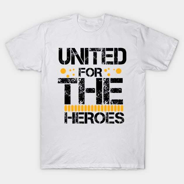 united for  the heroes T-Shirt by L  B  S  T store